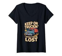 Donna Camion Guida Keep ON Truckin Sarcasm Trucker Maglietta con Collo a V