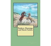 Donna Campbell Smith Bankers, Mustangs, and Marsh Tackies (Tascabile)