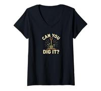 Donna Can You Dig It Giardinaggio Gioco di Parole Maglietta con Collo a V