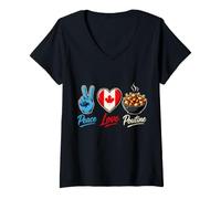 Donna Canada Peace Love Poutine Cibo Canadese Maglietta con Collo a V