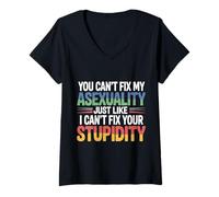 Donna Can't Fix Asexuality Like You Can't Fix Stupidity - Maglietta con Collo a V