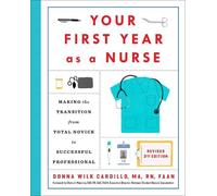 Donna Cardillo, R.N. Your First Year As a Nurse, Third Edition (Tascabile)