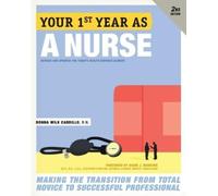 Donna Cardillo Your First Year As a Nurse, Second Edition (Tascabile)