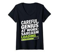 Donna Careful Genius At Work Sarcasm Loading Funny Maglietta con Collo a V