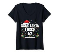 Donna Caro Babbo Natale Ho Bisogno 67 Sei Sette Natale 67 Meme Maglietta con Collo a V