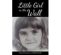 Donna Casasanta Debbie Brooks Little Girl in the Wall (Tascabile)