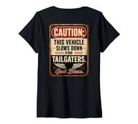 Donna Caution: This Vehicle Slows Down for Tailgaters - Biker Maglietta con Collo a V