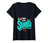 Donna Ce la Farò Anche Stravolta Donna Maglietta con Collo a V