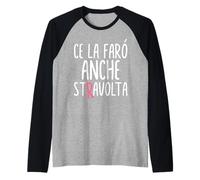 Donna Ce La Farò Anche Stravolta Donna Scritta Divertente Maglia con Maniche Raglan
