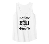 Donna Certo Che Ho Ragione I'm Andrea Nome Personalizzato Canotta