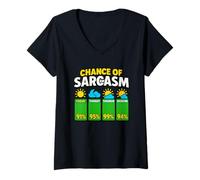 Donna Chance Of Sarcasm Weather Shirt Funny Weather Forecast Tee Maglietta con Collo a V