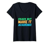 Donna Chaos But Make It Academic Funny Back To School Teacher Maglietta con Collo a V