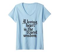 Donna Charles Dickens Citazione Loving Heart Is The Truest Wisdom Maglietta con Collo a V