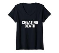 Donna Cheating Death - Divertente Detto Sarcastico, Carino e alla Moda Maglietta con Collo a V
