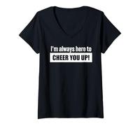 Donna CHEER YOU UP! - Sono sempre qui per tirarti su! Maglietta con Collo a V
