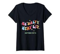 Donna Christian Be Salty Stay Lit Sale della Terra Luce del Mondo Dio Maglietta con Collo a V