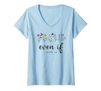 Donna Christian Even If Daniel 3:18 Scripture Bible Verse Sayings Maglietta con Collo a V