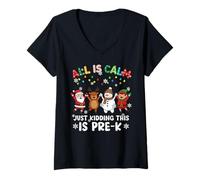 Donna Christmas all Is Calm Just Kidding This Pre-K Teacher Xmas Maglietta con Collo a V