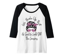 Donna Ci Siamo lasciati ma ha Detto Che potremmo Ancora Essere cugini Divertenti Maglia con Maniche Raglan