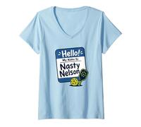Donna Ciao, Mi chiamo Nasty Nelson Funny Pickleball Maglietta con Collo a V