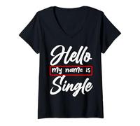 Donna Ciao Mi Chiamo Single Battuta Sarcastica Ironica Maglietta con Collo a V
