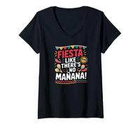 Donna Cinco de Mayo Fiesta come se non ci fosse Mañana Maglietta con Collo a V