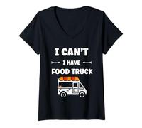 Donna Citation drôle street food humour i can't i have Food truck Maglietta con Collo a V