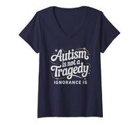 Donna Citazione AUTISMO Non Tragedy Ignorance IS Autistic Dad Support Maglietta con Collo a V