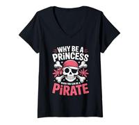 Donna Citazione Divertente perché Essere Una Principessa Quando puoi Essere Un Pirata Maglietta con Collo a V