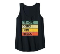 Donna Citazione Personalizzata Divertente I'm Hope Doing Hope Things Canotta