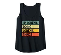 Donna Citazione Personalizzata Divertente I'm Lorena Doing Lorena Things Canotta