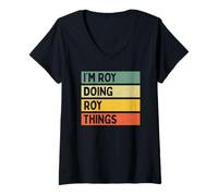 Donna Citazione Personalizzata Divertente I'm Roy Doing Roy Things Maglietta con Collo a V