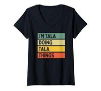 Donna Citazione Personalizzata Divertente I'm Tala Doing Tala Things Maglietta con Collo a V