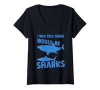 Donna Citazione umoristica Shark I Was Told There would be Sharks Funny Maglietta con Collo a V