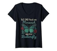 Donna Citazione vintage We Only Need One Monarch Butterfly Lovers Maglietta con Collo a V