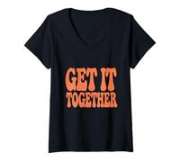 Donna Citazioni di testo divertenti Get It Together Espressione divertente Maglietta con Collo a V