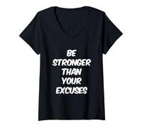 Donna Citazioni divertenti in palestra Be Stronger Than Your Excuses Motivational Maglietta con Collo a V