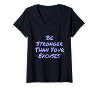 Donna Citazioni divertenti in palestra Be Stronger Than Your Excuses Motivational Maglietta con Collo a V