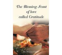 Donna Clovis The Blessing Feast of love called Gratitude (Tascabile)