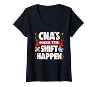 Donna CNAs Make The Shift Happen - Citazione motivazionale per infermieristica divertente Maglietta con Collo a V