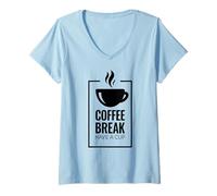 Donna Coffee Break. Have A Cup. Design Divertente del caffè. Maglietta con Collo a V