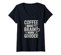 Donna Coffee Make Brain Work Gooder Maglietta con Collo a V