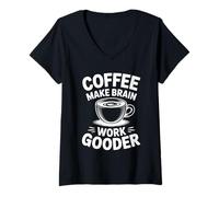 Donna Coffee Make Brain Work Gooder Maglietta con Collo a V