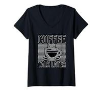 Donna Coffee Now Talk Later Maglietta con Collo a V