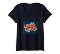 Donna Cool Lesson Learned Statement Costume per ragazzi e ragazze Maglietta con Collo a V