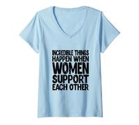 Donna Cose incredibili Quando Le Donne Si sostengono a vicenda Donne Maglietta con Collo a V