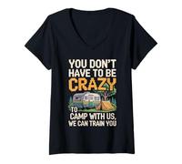Donna Crazy Camper With Us We Can Train You Funny Camping Maglietta con Collo a V