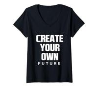 Donna Create Your Own Future Motivational Quotes Graphic Designs Maglietta con Collo a V