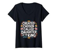 Donna Created Chosen Called Daughter Of The King - Maglietta con Collo a V