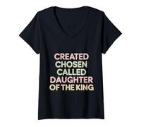 Donna Created Chosen Called Daughter of The King - Maglietta con Collo a V